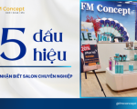 5 Dấu Hiệu Nhận Biết Salon Uy Tín