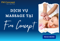 Dịch Vụ Massage Thư Giãn Cao Cấp Tại FM Concept 