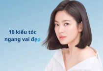 10 kiểu tóc ngang vai đẹp, trẻ trung và phù hợp với mọi lứa tuổi